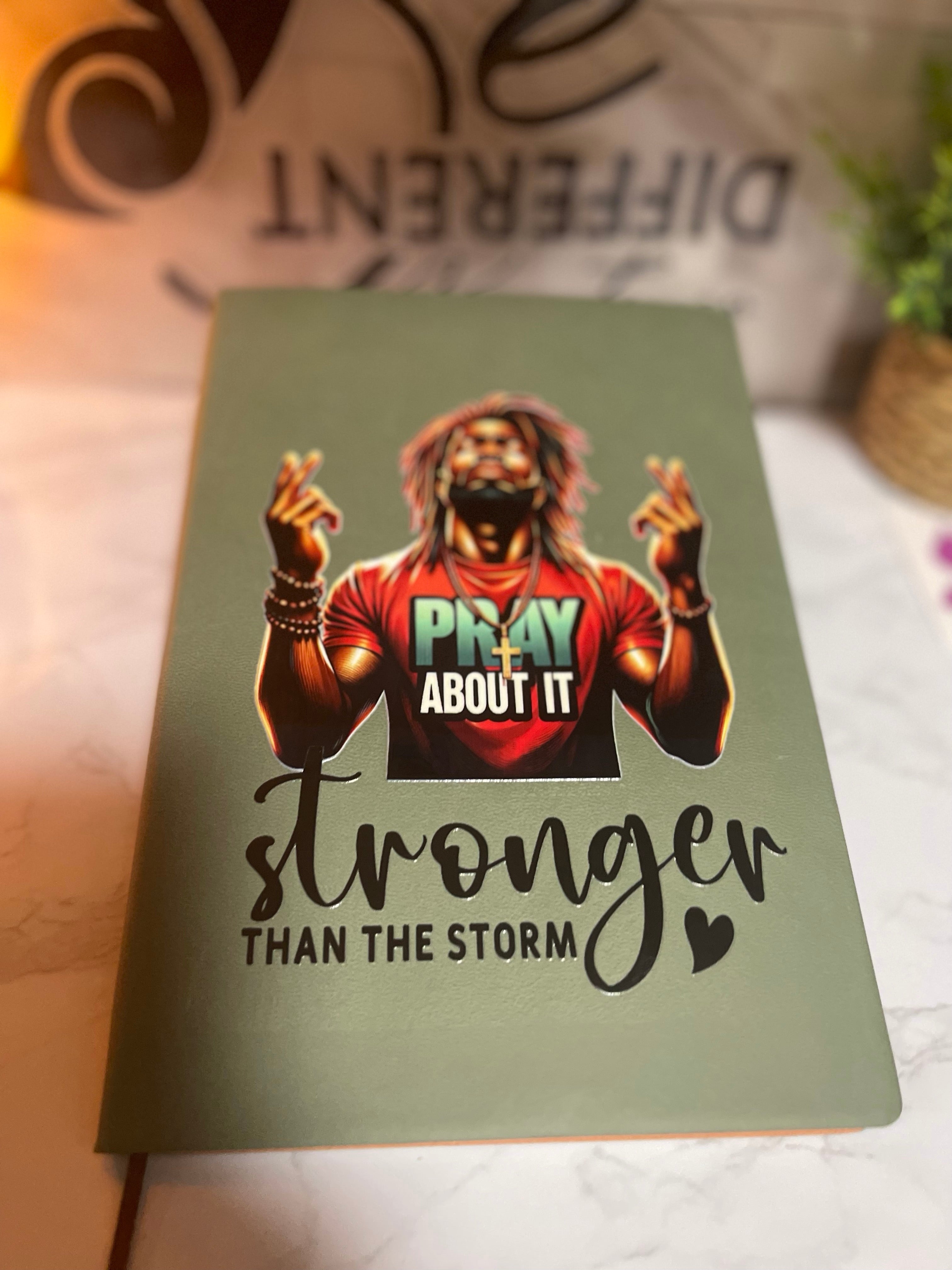Stronger Than The Storm- Journal Notebook