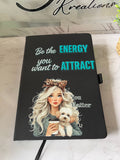 Be The Energy- Journal Notebook